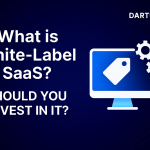 What is White-Label SaaS? Should You Invest in It?